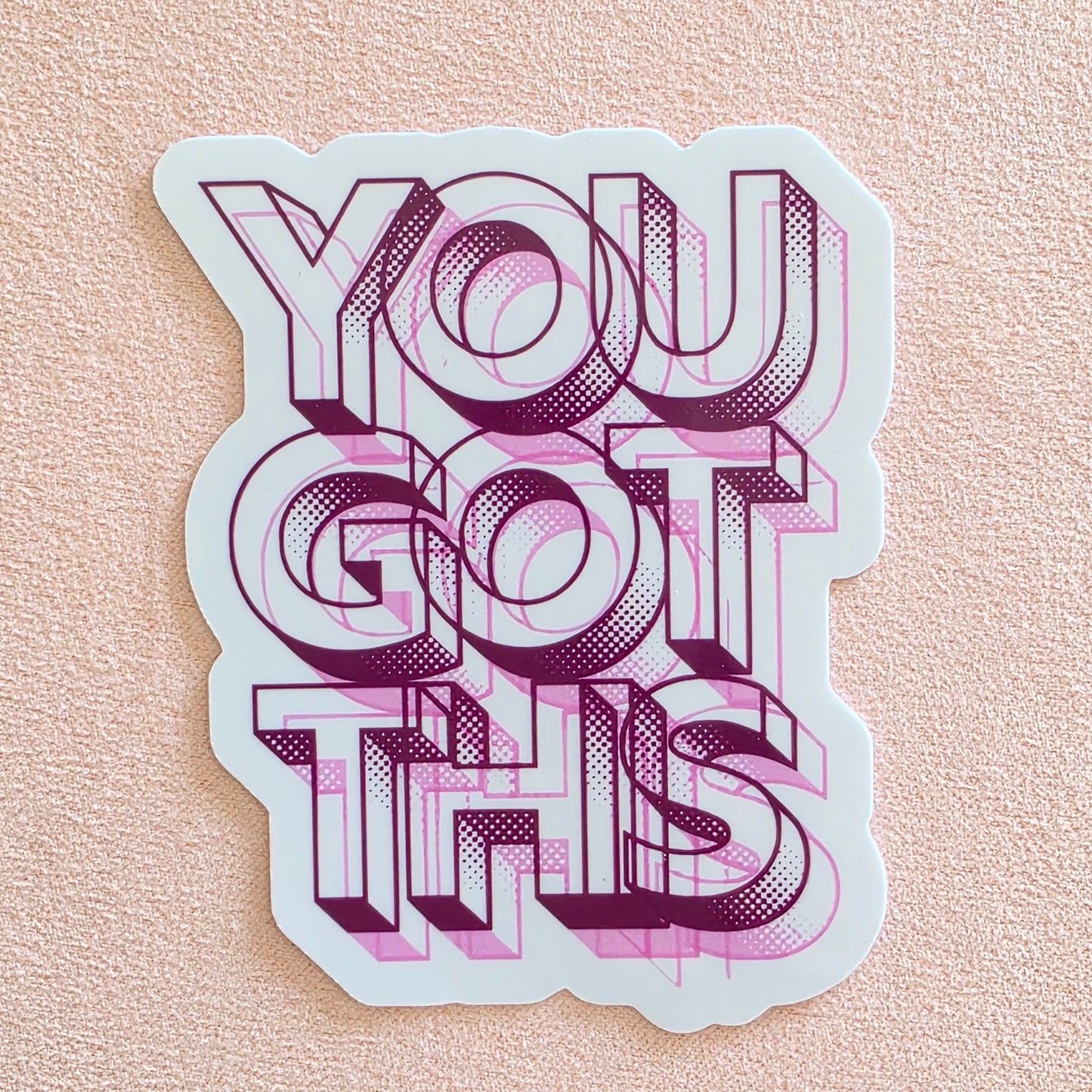You Got This | Vinyl Sticker