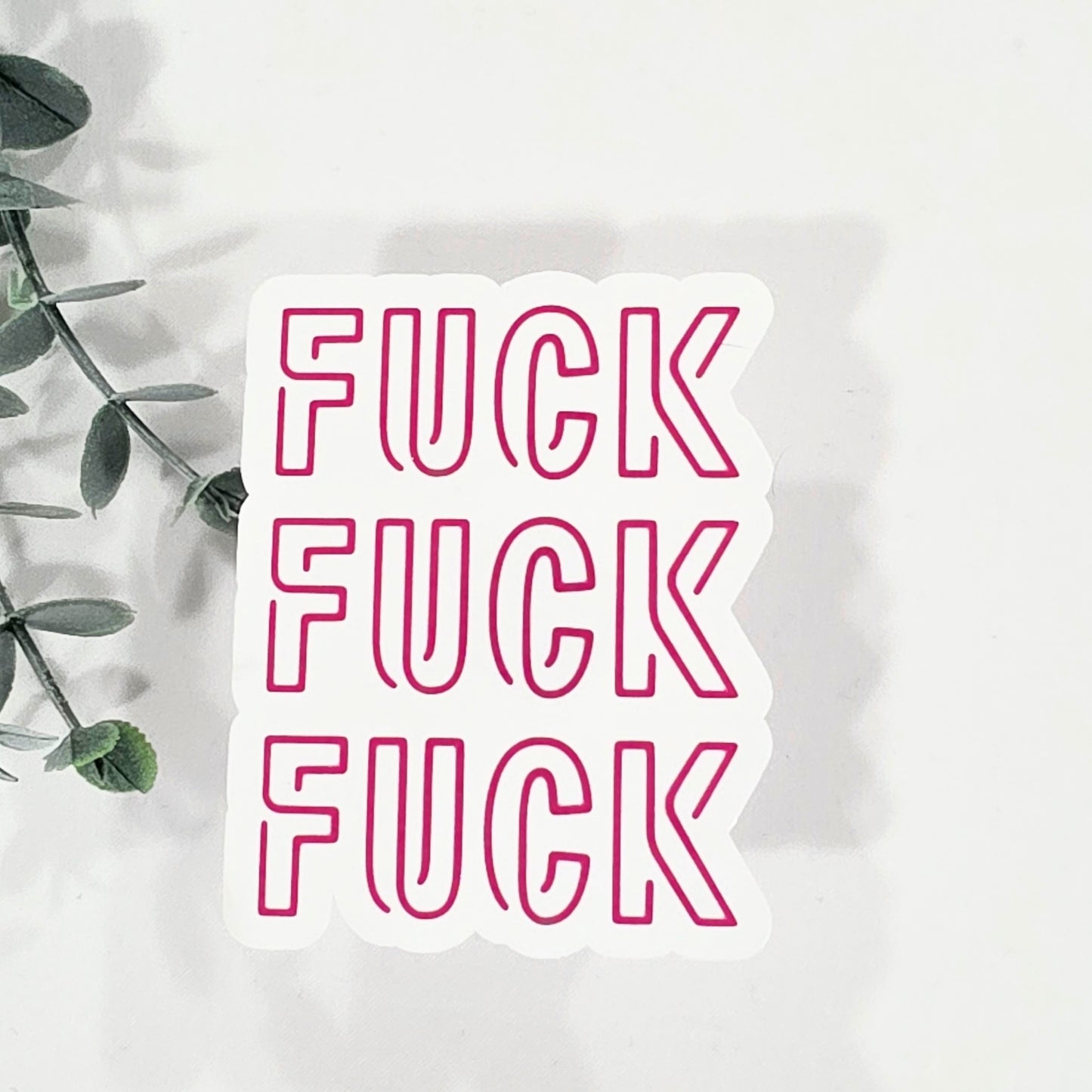 FUCK FUCK FUCK | Vinyl Sticker