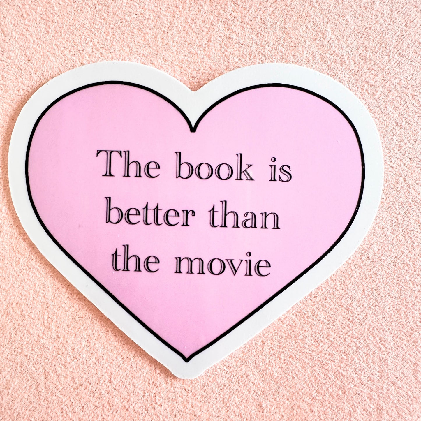 The Book is Better Than the Movie Vinyl Sticker