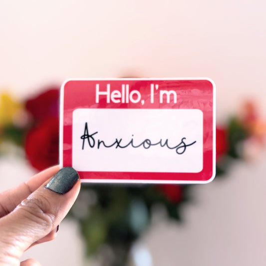 Hello, I'm Anxious Name Tag Vinyl Sticker