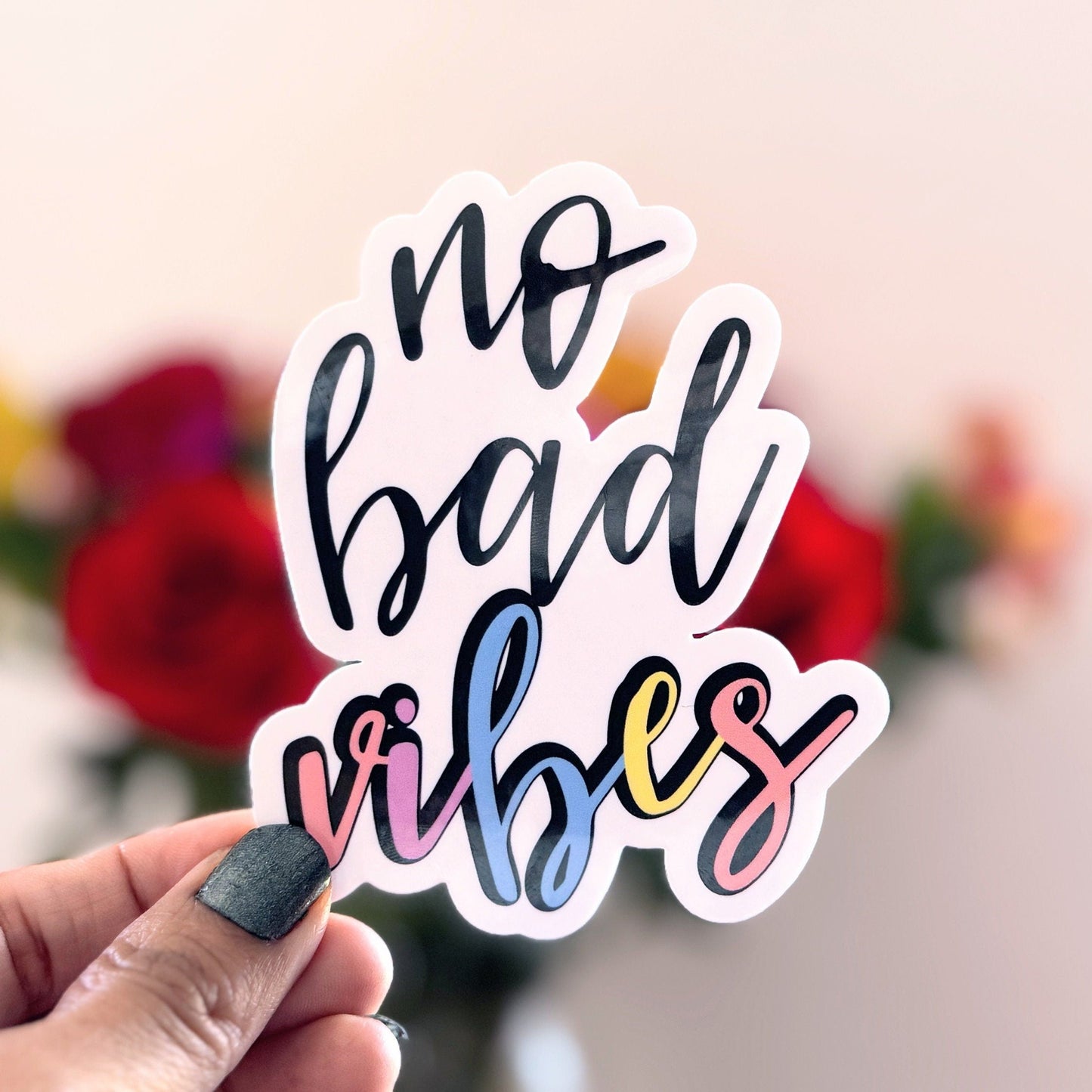 No Bad Vibes Vinyl Sticker