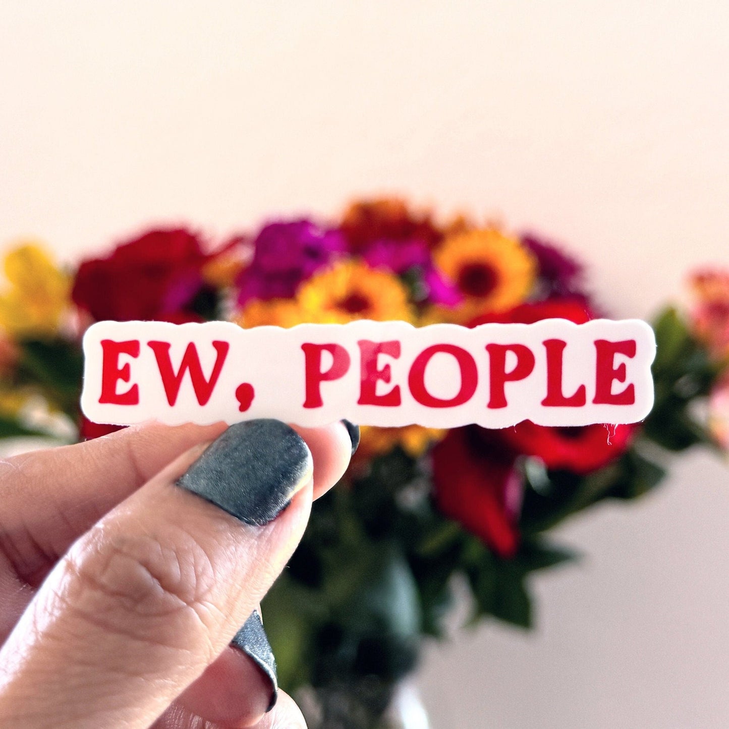 Ew, People Vinyl Sticker