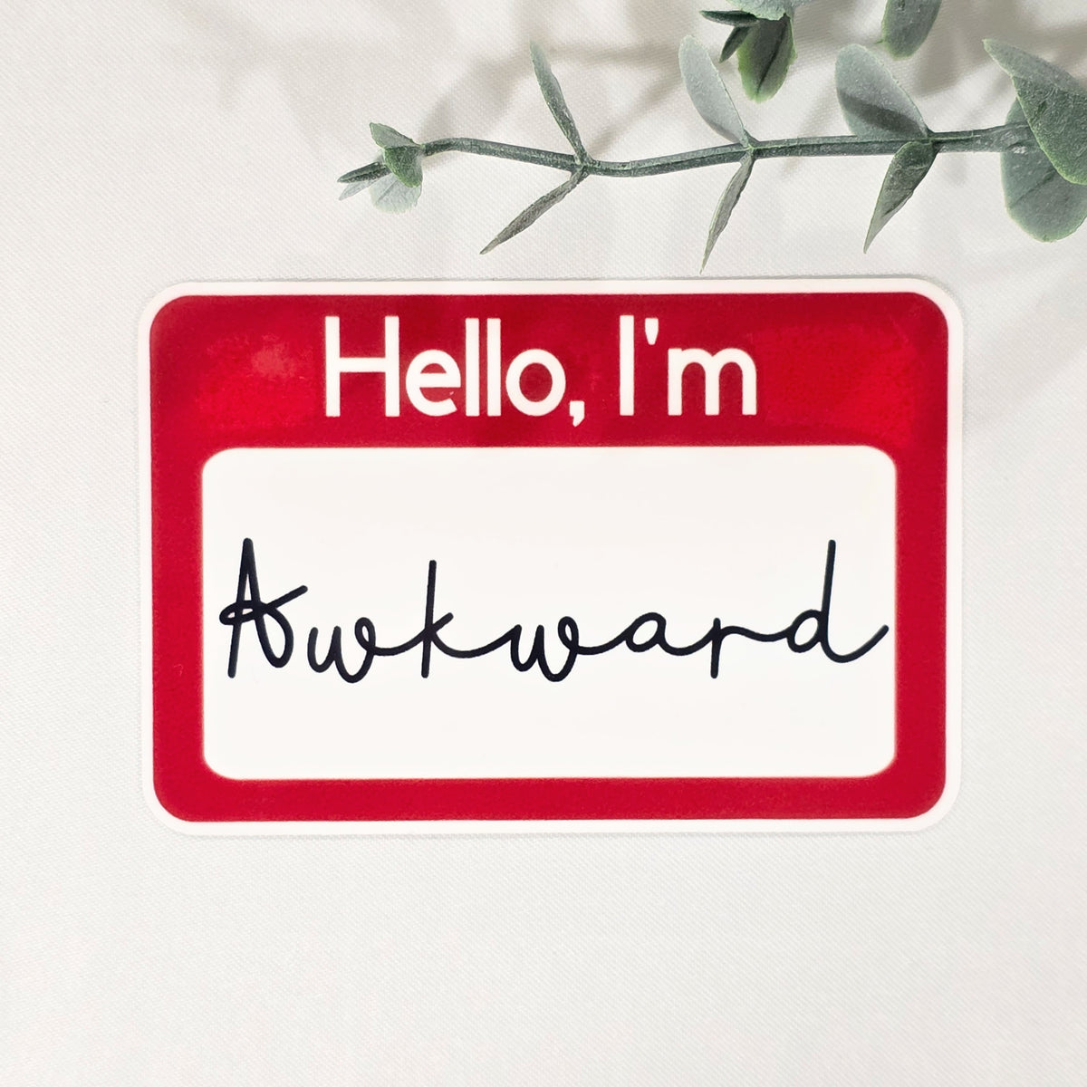 Hello, I'm Awkward Name Tag Vinyl Sticker