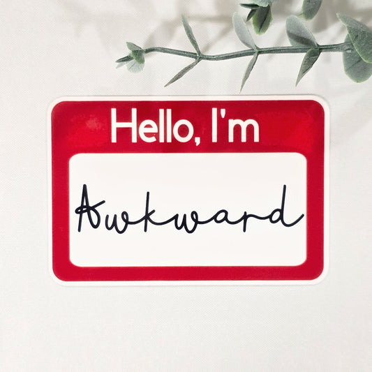 Hello, I'm Awkward Name Tag Vinyl Sticker