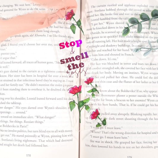 Stop & Smell the Roses | Acrylic Bookmark