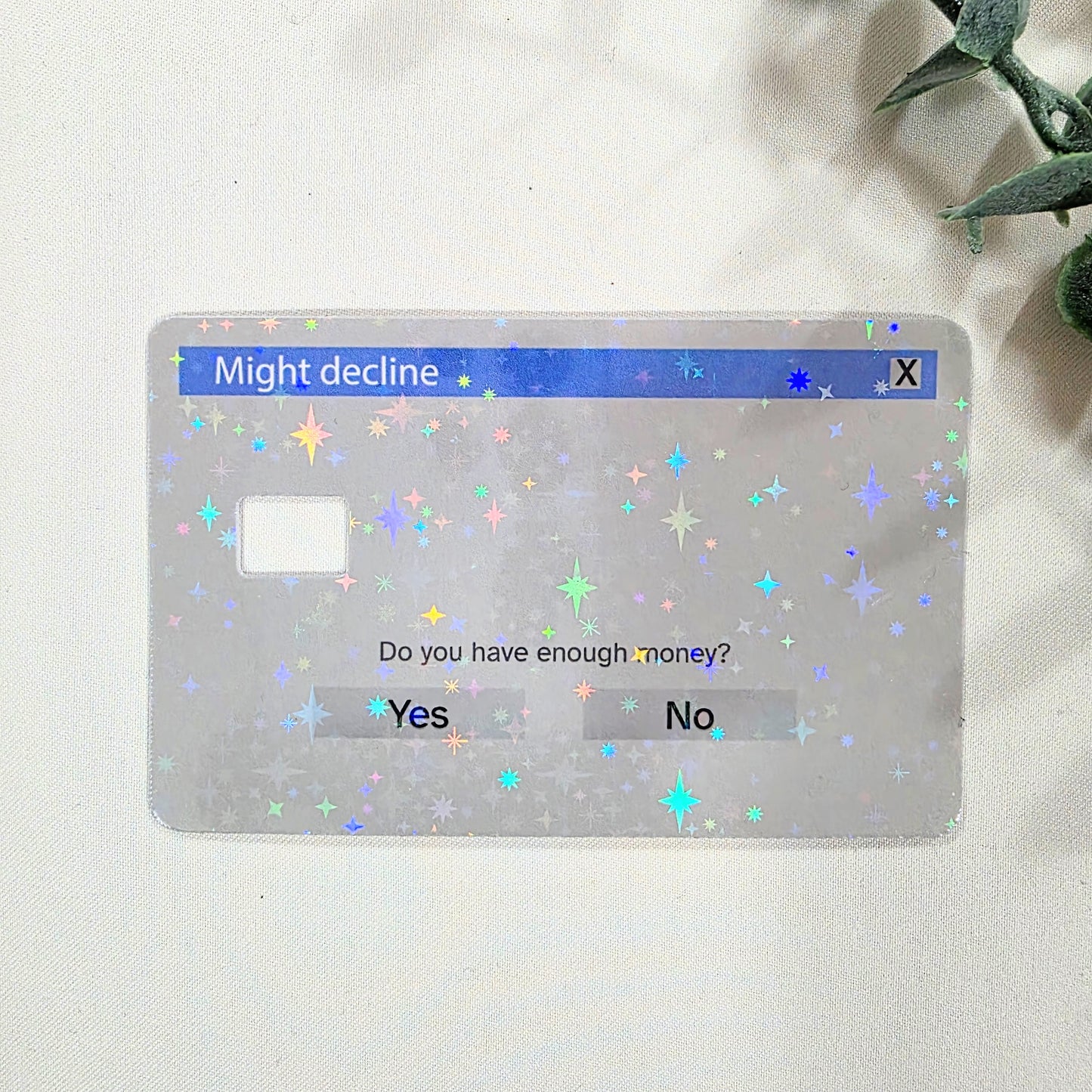 Credit Card Skin Sticker – Funny “Might Decline” Design