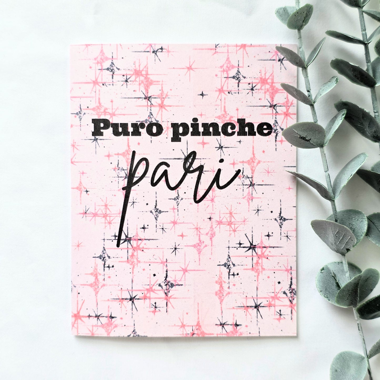 Puro Pinche Pari Greeting Card | Funny Mexican Card