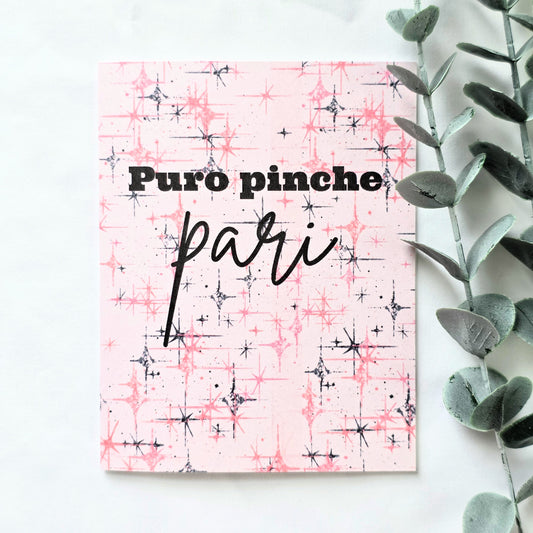 Puro Pinche Pari Greeting Card | Funny Mexican Card
