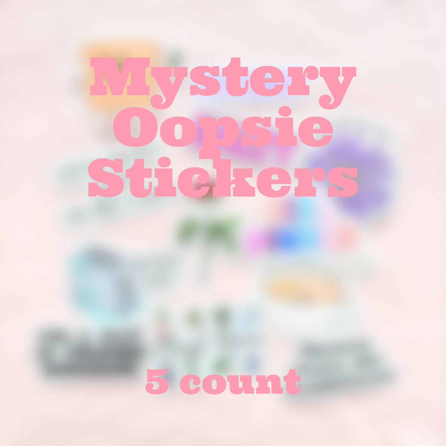 Oopsie Die Cut Sticker - 5 Pack