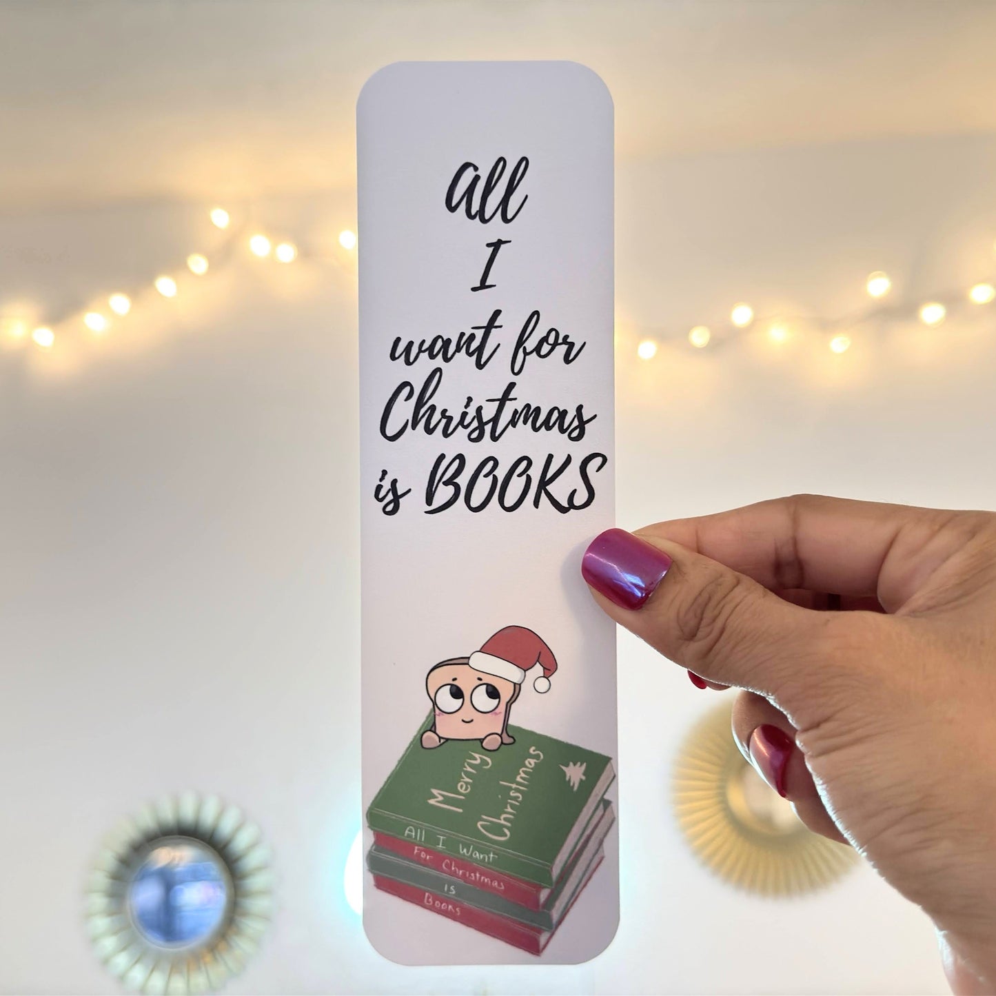 All I Want For Christmas Bookmark