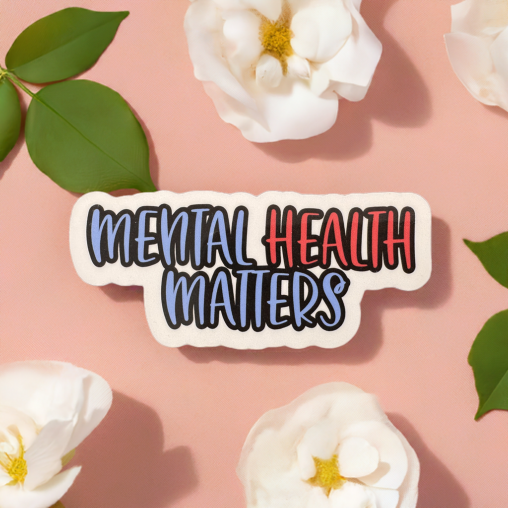 Mental Health Matters Vinyl Sticker