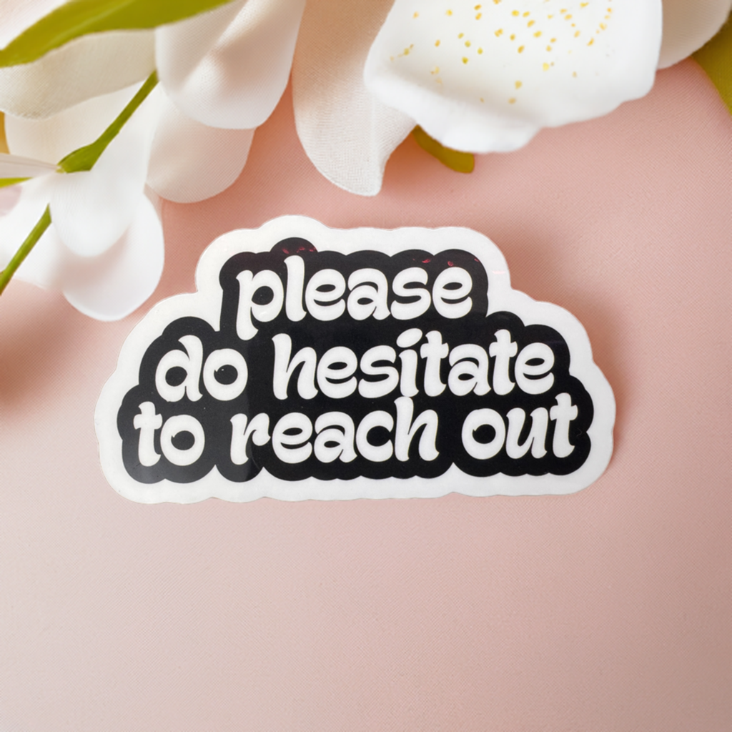 Please Do Hesitate Vinyl Sticker