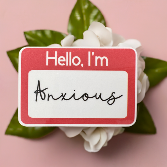 Hello, I'm Anxious Name Tag Vinyl Sticker