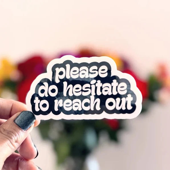 Please Do Hesitate Vinyl Sticker